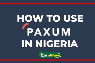 How To Use Paxum In Nigeria (Is Nigeria Allowed To use Paxum) - Full Details